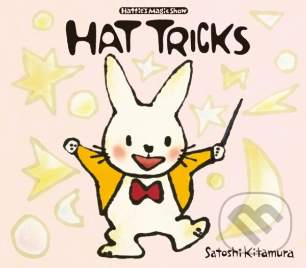 Levně Hat Tricks - Satoshi Kitamura - kniha z kategorie Pre deti a mládež
