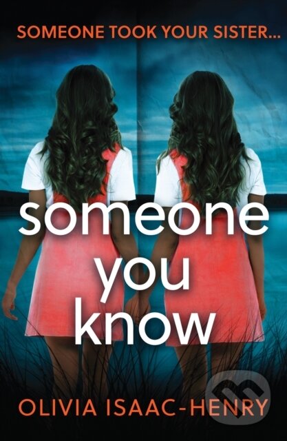 Levně Someone You Know - Olivia Isaac-Henry - kniha z kategorie Thrillery