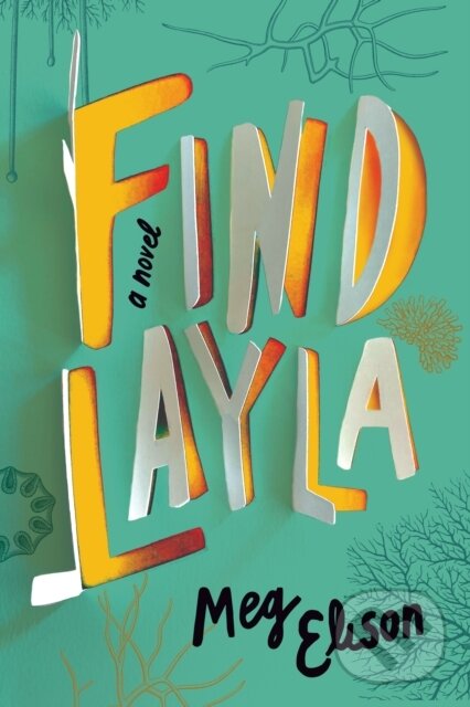 Levně Find Layla (A Novel) - Meg Elison - kniha z kategorie Naučné knihy
