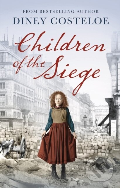 Levně Children of the Siege - Diney Costeloe - kniha z kategorie Spoločenská beletria