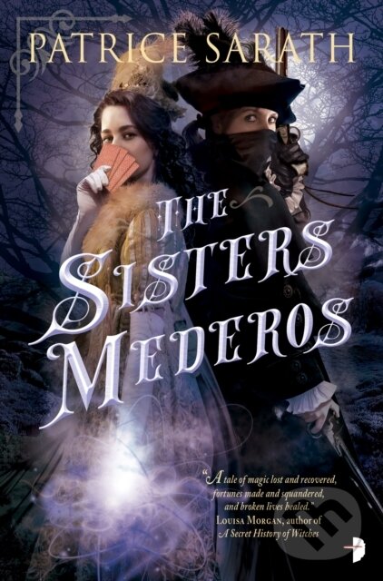 Kniha: The Sisters Mederos (Patrice Sarath). Angry Robot, 2018