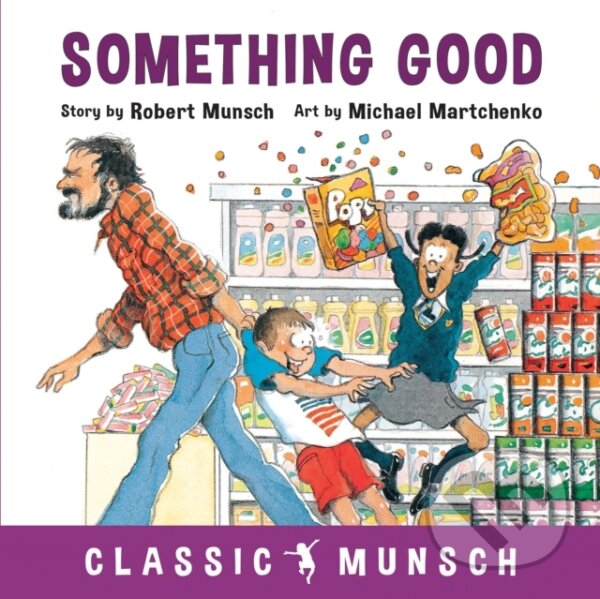 Levně Something Good - Robert Munsch - kniha z kategorie Beletria