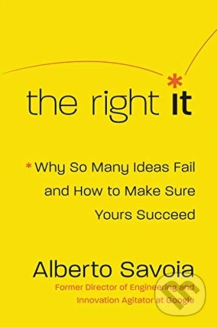Levně The Right It (Why So Many Ideas Fail and How to Make Sure Yours Succeed) - kniha z kategorie Strategický manažment