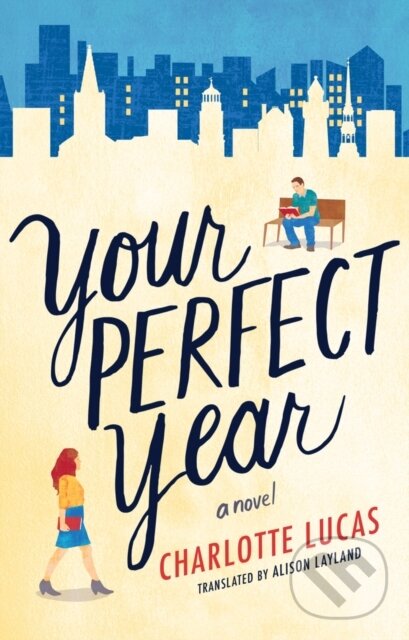 Kniha: Your Perfect Year (Charlotte Lucas). , 2019