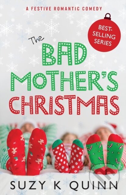 Levně The Bad Mother's Christmas - Suzy K Quinn - kniha z kategorie Romantika