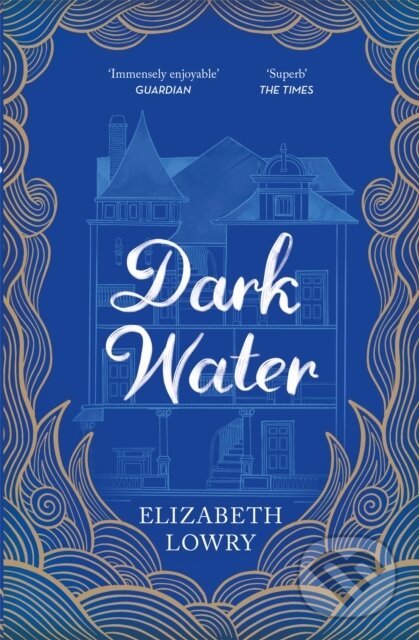Levně Dark Water (Longlisted for the Walter Scott Prize for Historical Fiction) - kniha z kategorie Spoločenská beletria