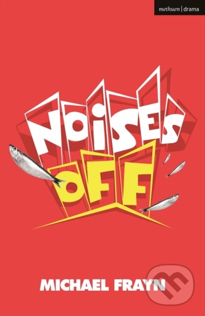 Levně Noises Off - Michael Frayn - kniha z kategorie Dráma a divadelné hry