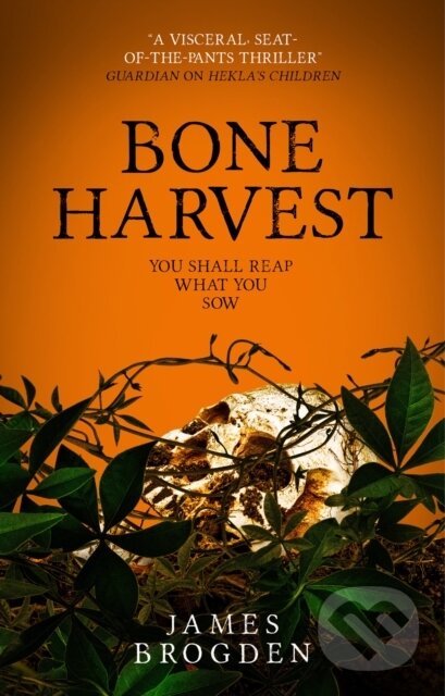 Kniha: Bone Harvest (James Brogden). Titan Books, 2020