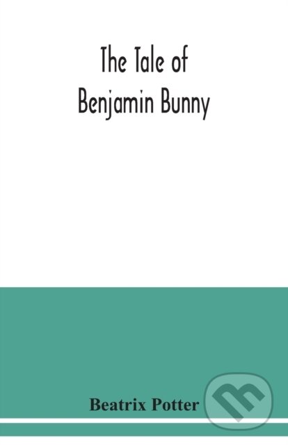 Levně The tale of Benjamin Bunny - Beatrix Potter - kniha z kategorie Pre deti a mládež