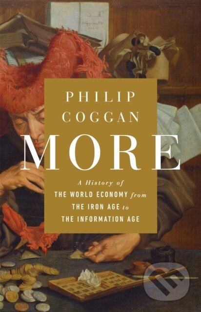 Levně More (A History of the World Economy from the Iron Age to the Information Age) - kniha z kategorie Biznis a manažment