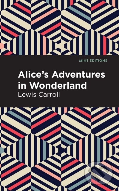 Kniha: Alice's Adventures in Wonderland (Lewis Carroll). , 2020