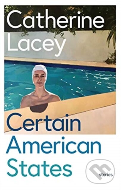 Levně Certain American States - Catherine Lacey - kniha z kategorie Spoločenská beletria