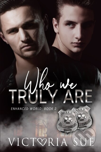 Levně Who We Truly Are - Victoria Sue - kniha z kategorie Sci-fi