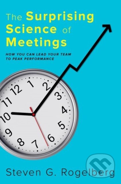 Levně The Surprising Science of Meetings (How You Can Lead your Team to Peak Performance) - kniha z kategorie Humanitné a spoločenské vedy