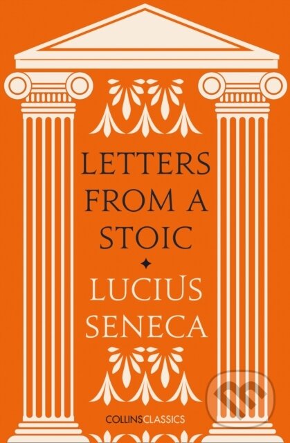 Levně Letters from a Stoic - Lucius Seneca - kniha z kategorie Autobiografie