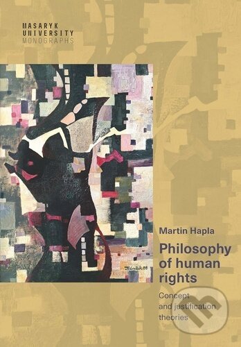 Levně Philosophy of human rights (Concept and justification theories) - kniha z kategorie Filozofia