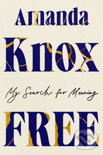Levně Free (My Search for Meaning) - Amanda Knox - kniha z kategorie Autobiografie
