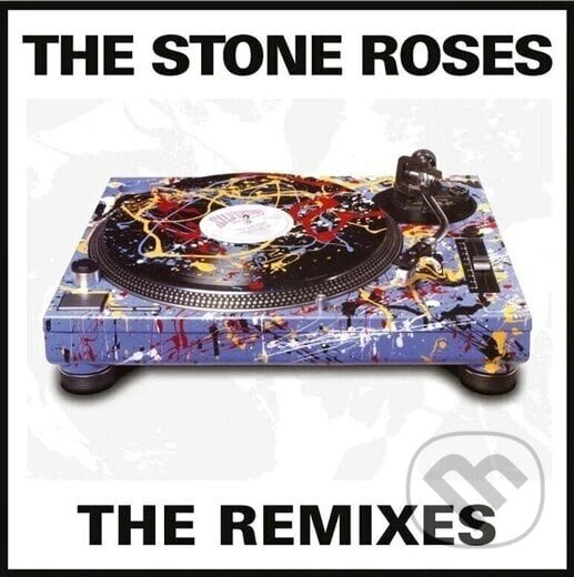 Levně The Stone Roses: Remixes - The Stone Roses, The Stone Roses