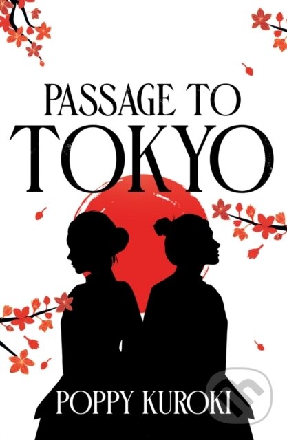 Levně Passage to Tokyo - - - kniha z kategorie Romantika