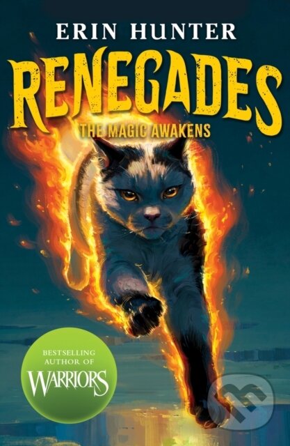 Levně Renegades: The Magic Awakens - Erin Hunter