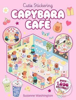 Levně Cutie Stickering #1 Capybara Cafe: The Ultimate Cosy Sticker Book - kniha z kategorie Samolepky