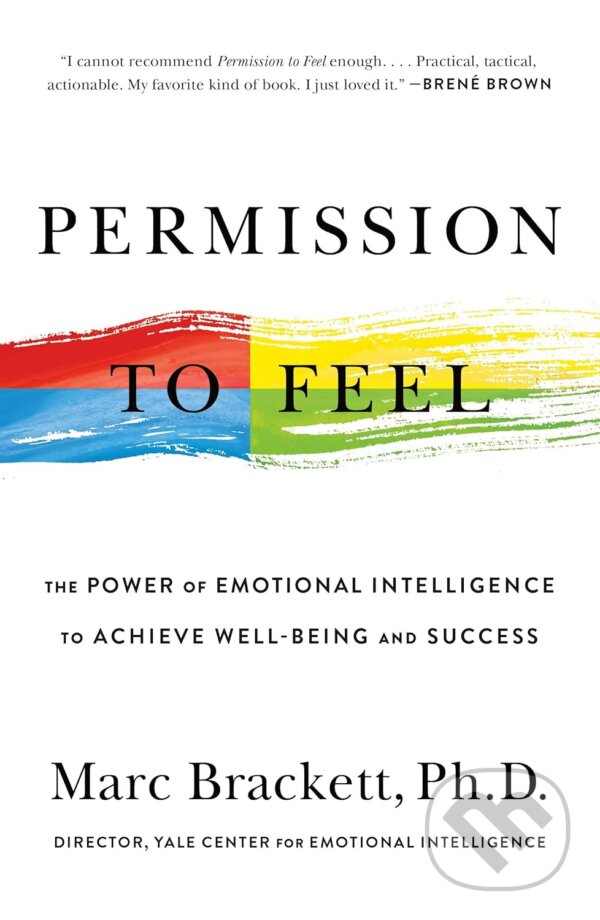 Levně Permission to Feel - Marc Brackett - kniha z kategorie Humanitné a spoločenské vedy