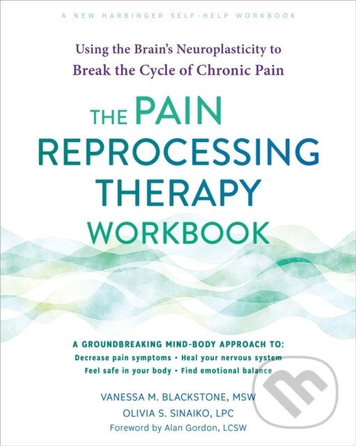 Levně The Pain Reprocessing Therapy Workbook (Using the Brain's Neuroplasticity to Break the Cycle of Chronic Pain) - kniha z kategorie Medicína