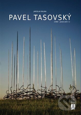 Kniha: Pavel Tasovský (Jaroslav Malina). Nadace Universitas Masarykiana, Akademické nakladatelství CERM, NAUMA, 2026