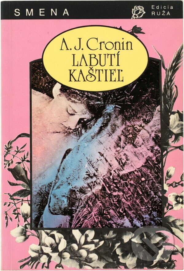 Kniha: Labutí kaštieľ (A. J. Cronin). Smena, 1991