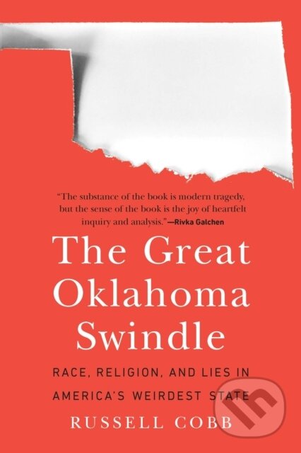 Levně The Great Oklahoma Swindle (Race, Religion, and Lies in America's Weirdest State) - kniha z kategorie Zdravie a životný štýl