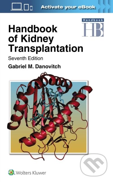 Levně Handbook of Kidney Transplantation - GABRIEL M. DANOVITCH - kniha z kategorie Chirurgia