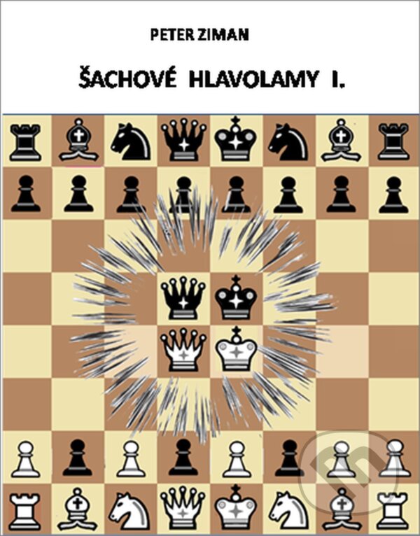 E-kniha: Šachové hlavolamy I. (Peter Ziman). Peter Ziman, 2026