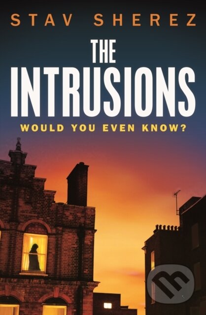 The Intrusions - Stav Sherez - kniha z kategorie Detektívky, trilery a horory