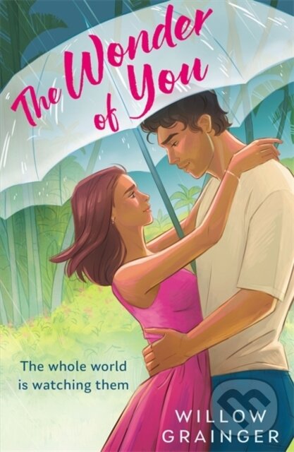 Levně The Wonder of You (A brand new escapist romance with a celebrity twist) - kniha z kategorie Romantické