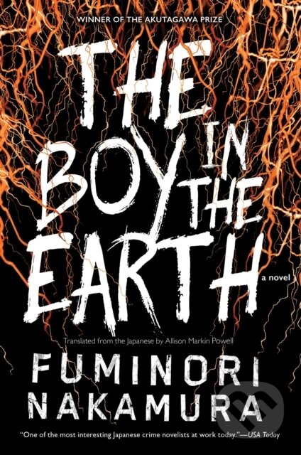 Kniha: The Boy in the Earth (Fuminori Nakamura). Soho Press, 2018