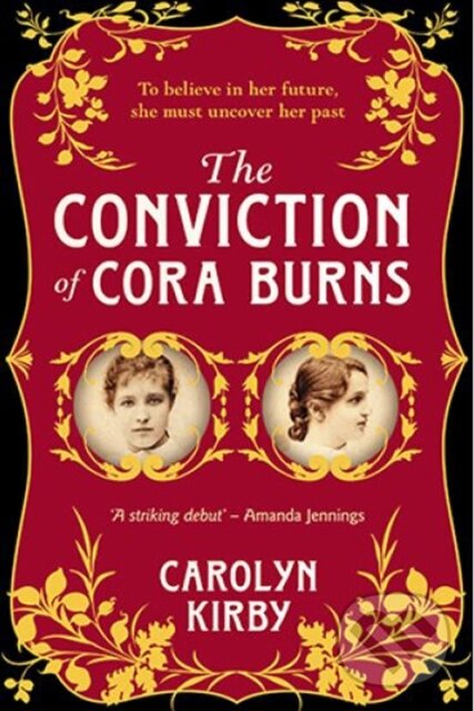 Levně The Conviction of Cora Burns - Carolyn Kirby - kniha z kategorie Thrillery