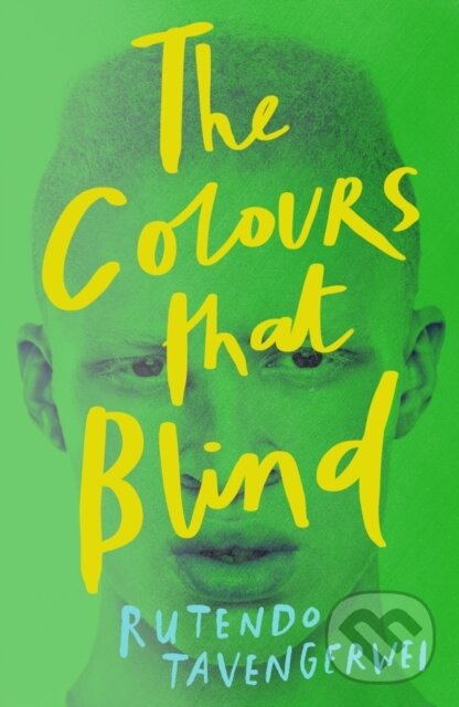 Levně The Colours That Blind - Rutendo Tavengerwei - kniha z kategorie Beletria