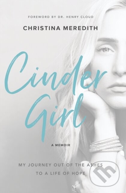 Levně CinderGirl (My Journey Out of the Ashes to a Life of Hope) - kniha z kategorie Životopisy, reportáže a myšlienky