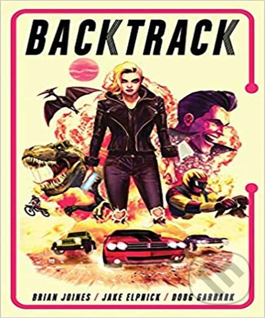 Levně Backtrack Vol. 1 SC - Brian Joines - kniha z kategorie Fantasy