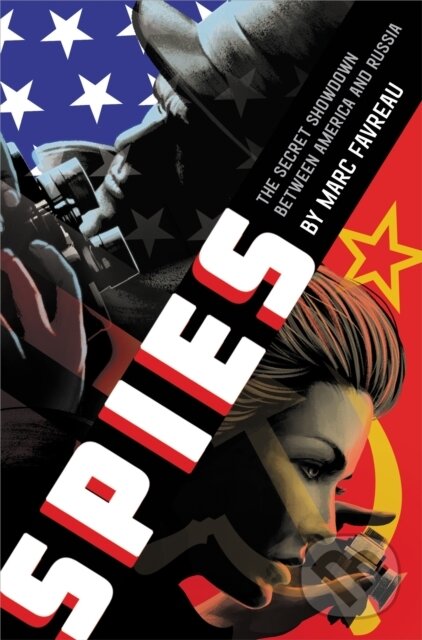 Levně Spies (The Secret Showdown Between America and Russia) - kniha z kategorie Pre deti a mládež