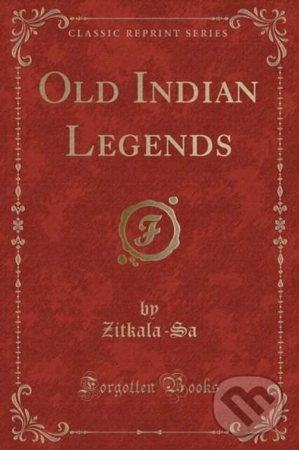 Levně Old Indian Legends - Zitkala-Sa Zitkala-Sa - kniha z kategorie Pre deti a mládež