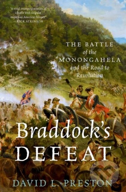 Levně Braddock's Defeat (The Battle of the Monongahela and the Road to Revolution) - kniha z kategorie História