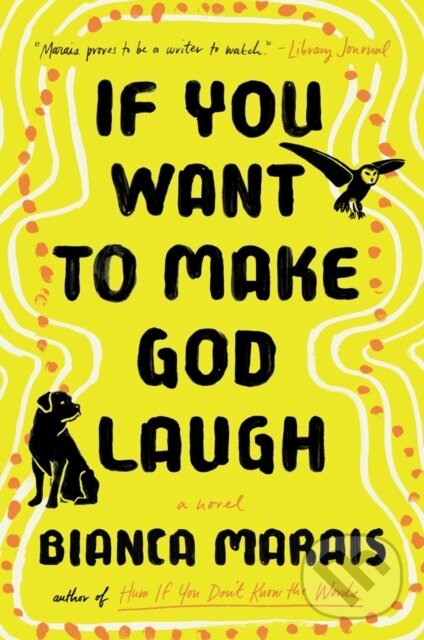 Levně If You Want to Make God Laugh - Bianca Marais - kniha z kategorie Beletria