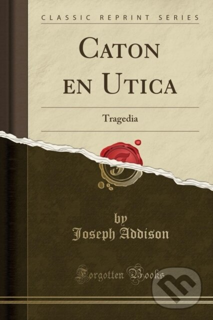 Levně Caton En Utica - Joseph Addison - kniha z kategorie Životopisy, reportáže a myšlienky