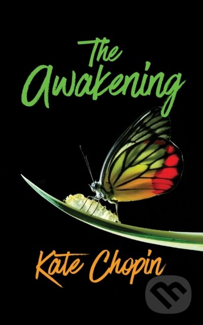 Levně The Awakening - Kate Chopin - kniha z kategorie Spoločenská beletria