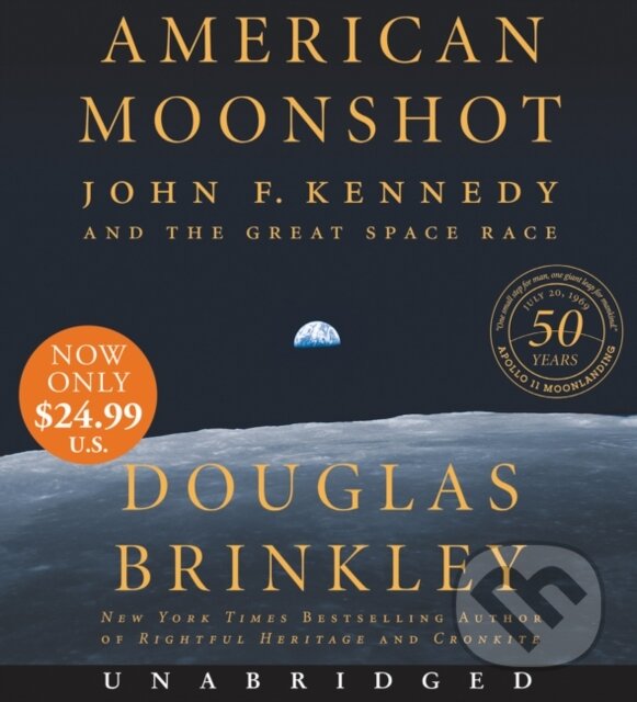 Levně American Moonshot (John F. Kennedy and the Great Space Race)