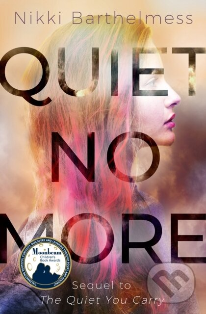 Levně Quiet No More - Nikki Barthelmess - kniha z kategorie Beletria