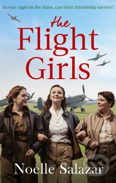 Levně The Flight Girls - Noelle Salazar - kniha z kategorie Spoločenská beletria