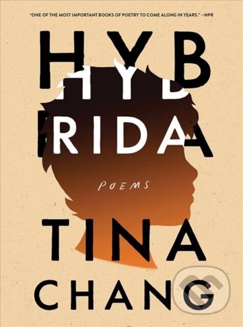 Levně Hybrida (Poems) - Tina Chang - kniha z kategorie Poézia