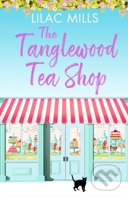 Levně The Tanglewood Tea Shop (A laugh out loud romantic comedy of new starts and finding home) - kniha z kategorie Romantika
